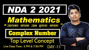 DAY - 11  COMPLEX NUMBER TOP LEVEL CONCEPT FOR  NDA 2 2021 // TARGET NDA IN 45  DAYS // #DEFENCEWALE