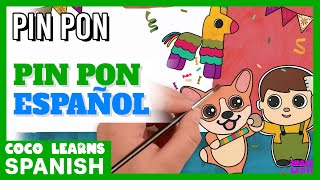 ♫Spanish Songs For Kids | PIN PON | Pin Pon - Español | Spanish Nursery Rhymes | Coco Learns Spanish