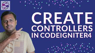 How to create a controller in Codeigniter 4 | Create Controller in CI4 Hindi OR Urdu | Controllers