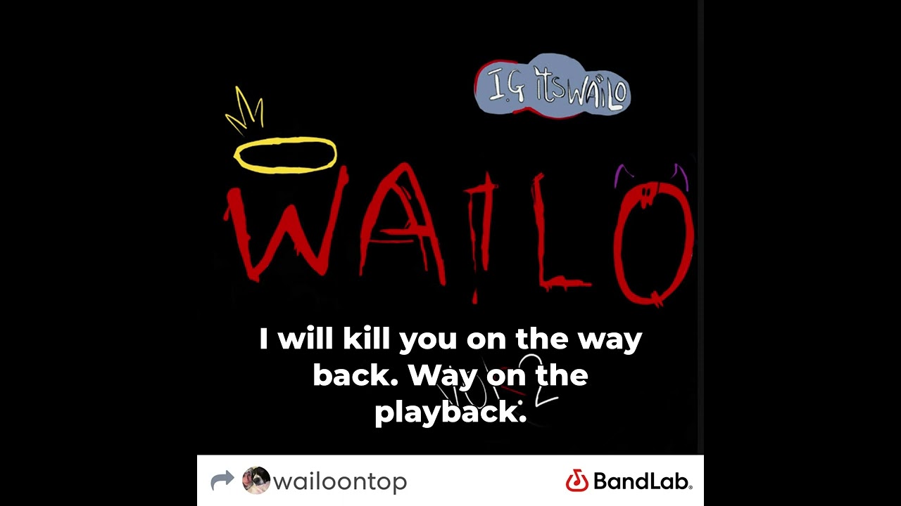 Write this sh*t down. Wailoraps. 