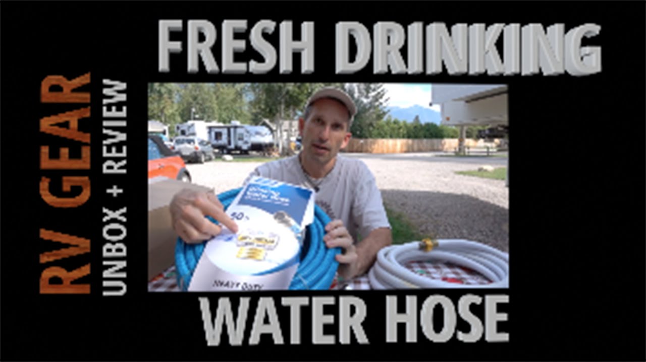 RV GEAR: Fresh Drinking Water Hose Unboxing, Review + Tips rv life youtube