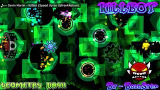 Killbot |By - BoldStep| (Extreme Demon #48)