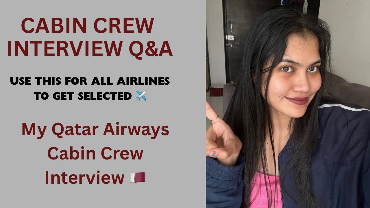 Cabin Crew Interview Questions and Answers That Helped Me Become Qatar Airways Cabin Crew✈️🇶🇦