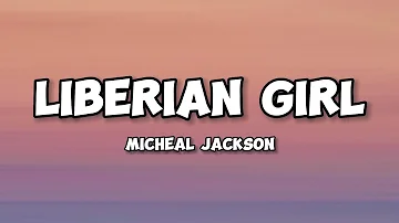 Liberian Girl - Michael Jackson (Lyric Video)