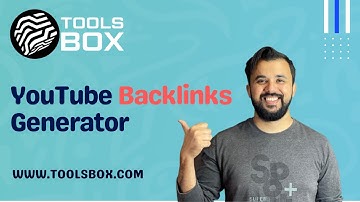 How To Use YouTube Backlinks Generator | WWW.TOOLSBOX.COM