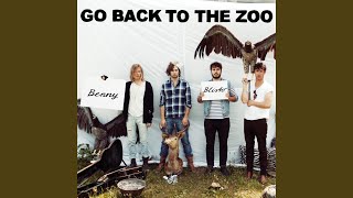 Watch Go Back To The Zoo Gotta Wake Up video