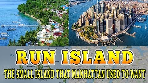 Run Island, The Small Island That Manhattan Used To Want