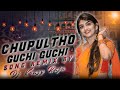 Chupultho guchi guchi song remix by dj krazy raju npr 