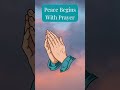 Peace Begins with Prayer