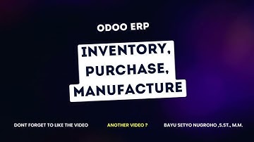Implementasi Supply Chain Management ERP Odoo dengan Apps Inventory, Purchase, dan Manufacture