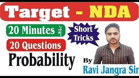 7:00 PM_ Maths For NDA(Probability) Important Questions with Short tricks Class 4 By Ravi Jangra Sir