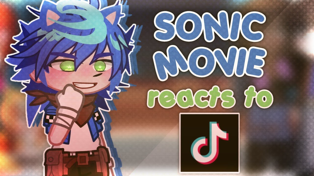 𝗦𝗢𝗡𝗜𝗖 𝗠𝗢𝗩𝗜𝗘 𝗥𝗲𝗮𝗰𝘁 𝗧𝗼 𝗧𝗜𝗞𝗧𝗢𝗞𝗦 | ENGLISH  [1/2] | 𝘽𝙔 ‎@𝙃𝙚𝙡𝙡𝙤_𝙞𝙢_𝙂𝙖𝙗𝙮 [ 𝗠𝘆 𝗔𝘂 ]