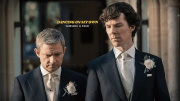 sherlock & john | dancing on my own