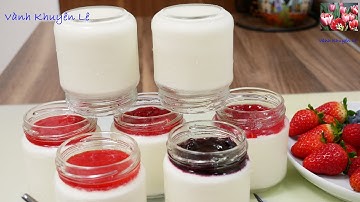 Bí quyết làm Sữa Chua Từ Sữa Tươi, Ít Ngọt Tốt cho Sức khỏe - Yaourt / Yogurt / Da Ua by Vanh Khuyen