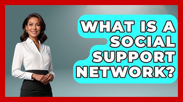What Is A Social Support Network? - The Personal Growth Path