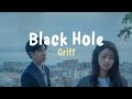 Griff - Black Hole (Lirik Terjemahan Indonesia)