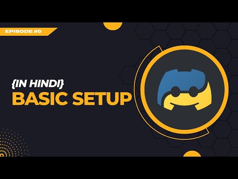#0 Basic Setup | How to build a Discord bot with Python & Discord.py | Hindi Tutorial