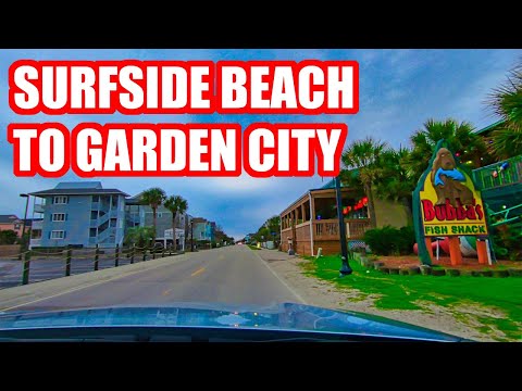 SURFSIDE BEACH & GARDEN CITY OCEAN BOULEVARD DRIVING TOUR | THINGS TO DO NEAR MYRTLE BEACH