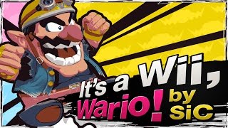 Wario Combo Video - It's a Wii, Wario! | by SiC - Smash 4 Wii U