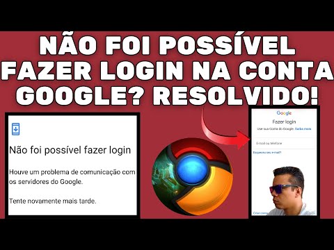 NÃO FOI POSSÍVEL FAZER LOGIN NA CONTA DO GOOGLE? RESOLVIDO!