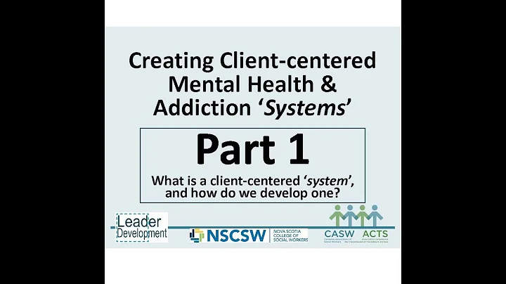 CASW Webinar Series - Part 1; What is a client-centered ‘system’, and how do we develop one?