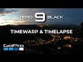 GoPro Hero 9 Black - TimeWarp & Timelapse