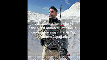 Israeli Criminal Yaniv Abu Frm The 401st Armored Battalion Is Currently Committing Genocide In Rafah 