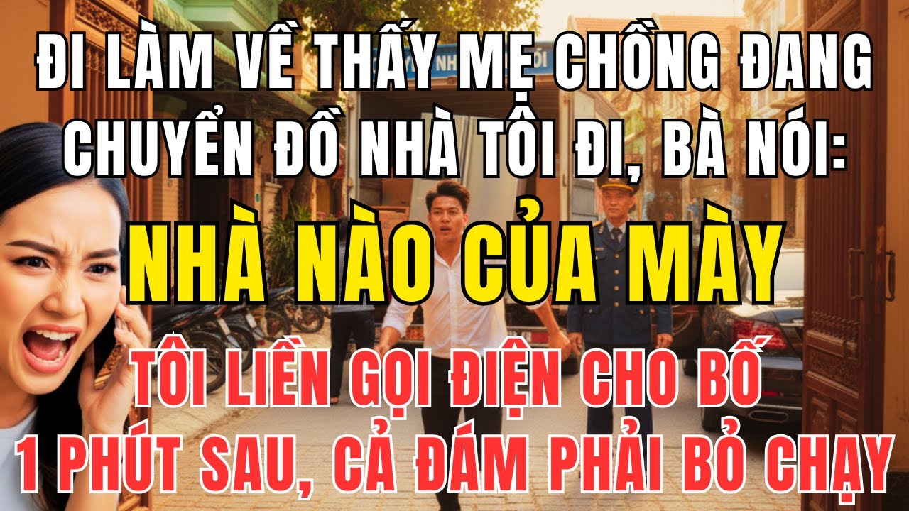 Mẹ Chồng Tự Ý Chuyển Hết Đồ Tôi Ra Ngoài – Tôi Ra Tay Khiến Cả Nhà Chồng Tá Hỏa