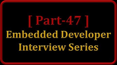ADC and Its types || Part 47 - Interview Questions & Tips for Embedded Developer