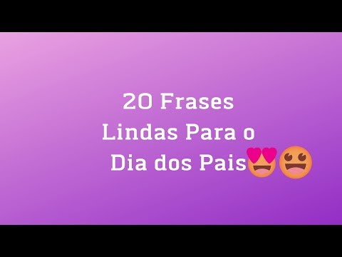Frases Lindas Para o Dia dos Pais