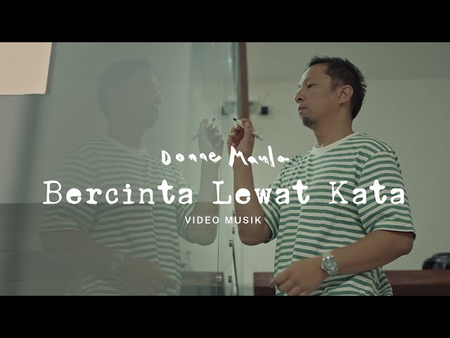 Donne Maula - Bercinta Lewat Kata (Music Video) OST Jatuh Cinta Seperti di Film-Film class=