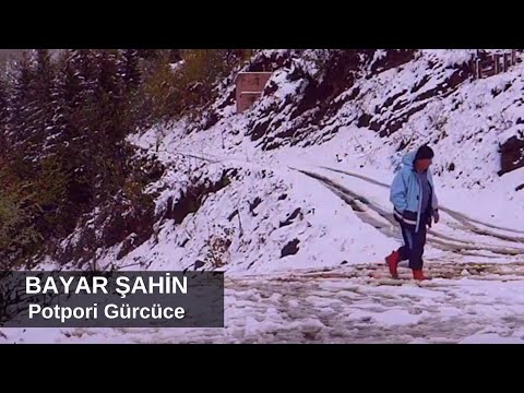 Bayar Şahin - Potpori Gürcüce / ფოფური ჩვენებურების