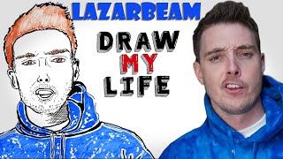 LazarBeam : Draw My Life (2020)