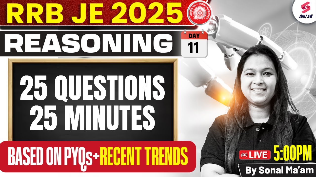 RRB JE Reasoning Classes 2025 | Top 25 Questions for RRB JE | RRB JE ...