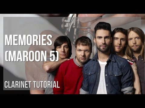 how-to-play-memories-by-maroon-5-on-clarinet-(tutorial)