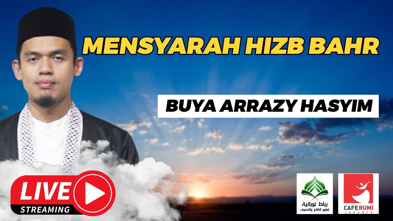 🔴[ LIVE ] PEMBACAAN HIZB BAHR SERTA MAKNANYA - BUYA DR ARRAZY HASYIM, MA