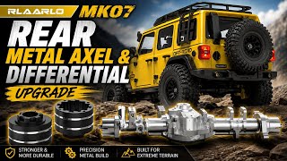 Rlaarlo MK07 Rear Metal Axel & Differential Upgrade Tutorial