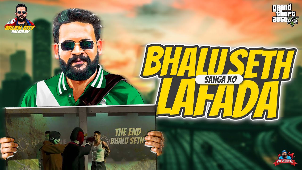 Bhalu Seth sanga ko lafada #bcrp @Mrphuyal25 @BHALU_SETH @Gurungdai1N1 @heavenxplays6581