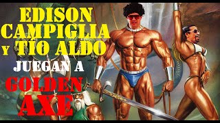 Edison Campiglia y Tío Aldo juegan a Golden Axe