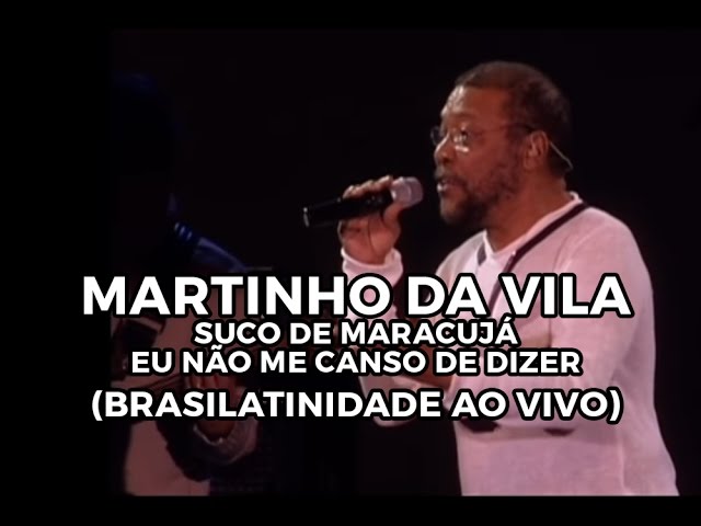 MARTINHO DA VILA - SUCO DE MARACUJA