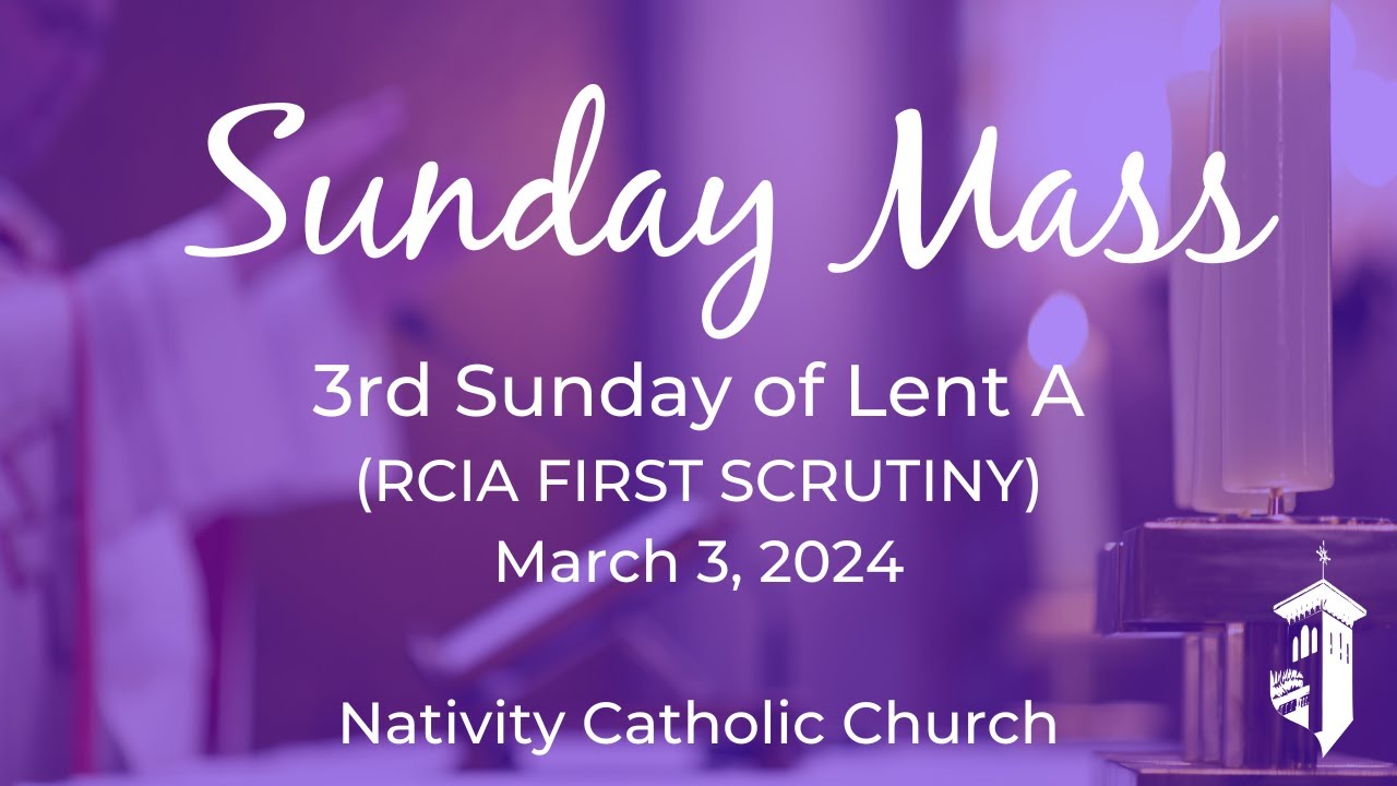 1`030 a.m. Sunday Mass of the 3rd Sunday of Lent A ( March 3, 2024