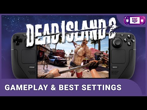 Steam Deck Gameplay - Dead Island 2 - Epic Games Store - Steam OS