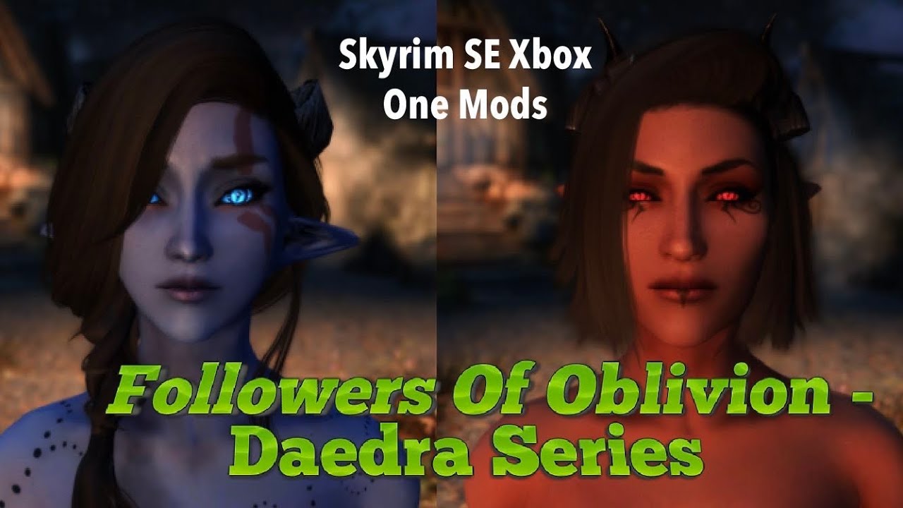 Followers Of Oblivion Daedra Series Skyrim Se Xbox One Mods Youtube