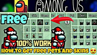 How to get free Pets and Skins in Among us (Android) l 100%working