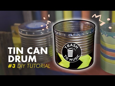 How to make a TIN CAN DRUM (tutorial)