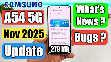 Samsung A54 5G New Update November 2025 Update In India | A54 5g Latest Update