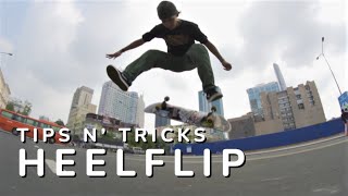 Tips n' Tricks: Heelflip | cùng Thông Nguyễn