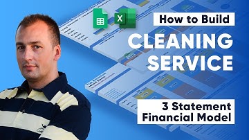 How to Build a Cleaning Service 3 Statement Financial Model