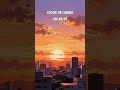The only vibe you need this golden hour 🌅 #lofi #aesthetic #cozyvibes