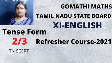 11th English-3.Tense form(2/3) Refresher Course-Sep 2021 @Gomathidharmarajan